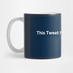 This Tweet Has Been Deleted Social Media T Shirt Design Mug